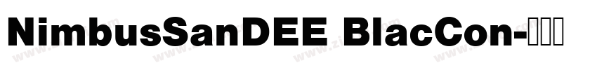 NimbusSanDEE BlacCon字体转换 NimbusSanDEE BlacCon字体转换